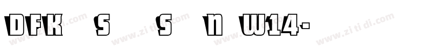 DFKaiSho StdN W14字体转换